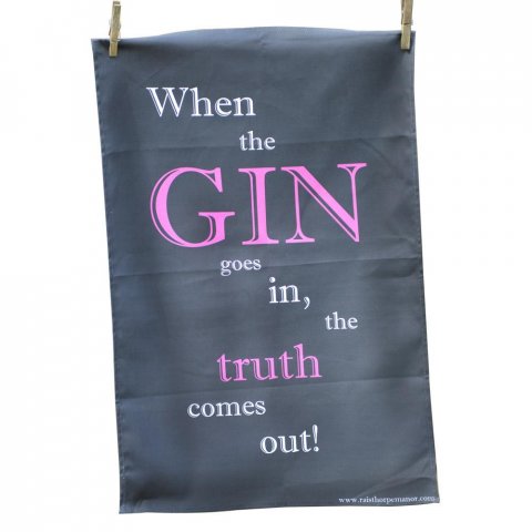When the Gin goes in' Tea Towel